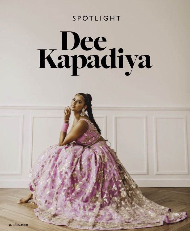 Dee Kapadiya, founder and designer, featured in Efe Magazine interview discussing her journey, design philosophy, and modern Indian couture.